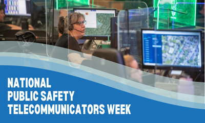 National Public Safety Telecommunicators Week
